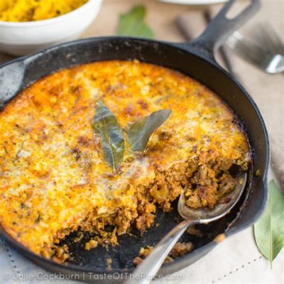  Bobotie! A Spiced South African Meat Dish with a Creamy Custard Topping